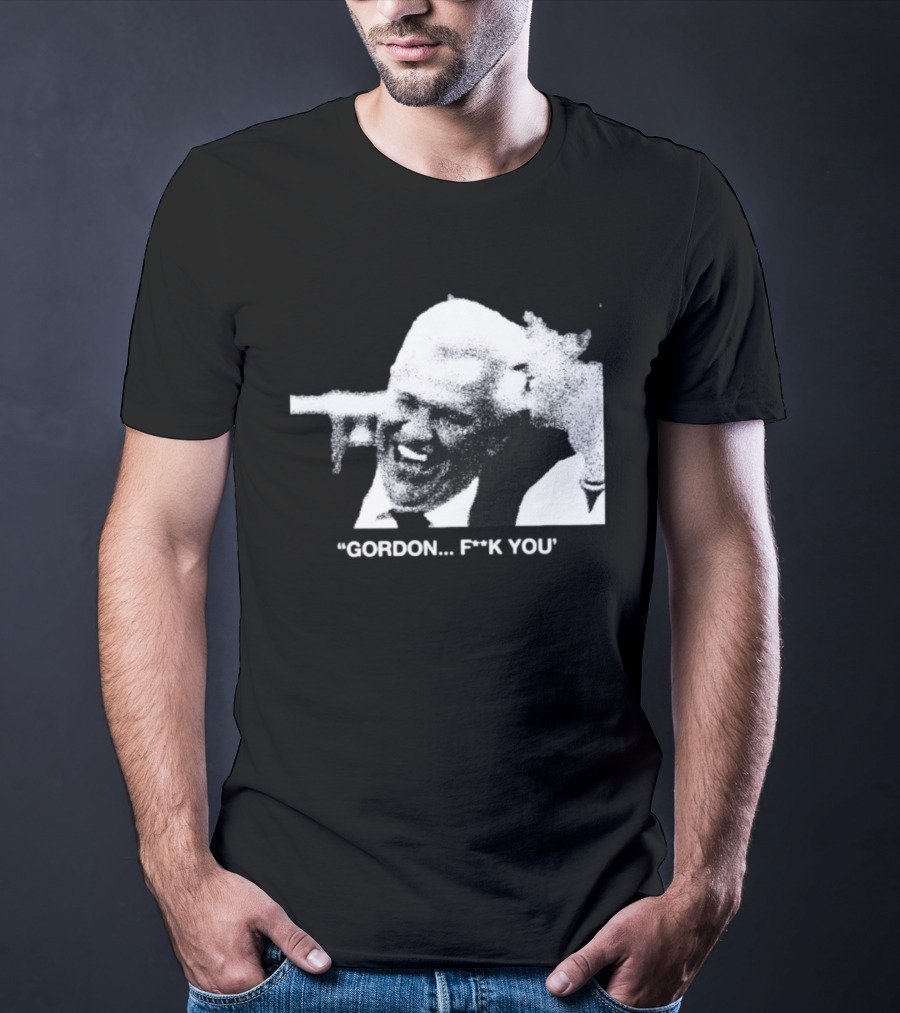 Gordon Ramsay Hell's Kitchen Quote F**k You T-Shirt