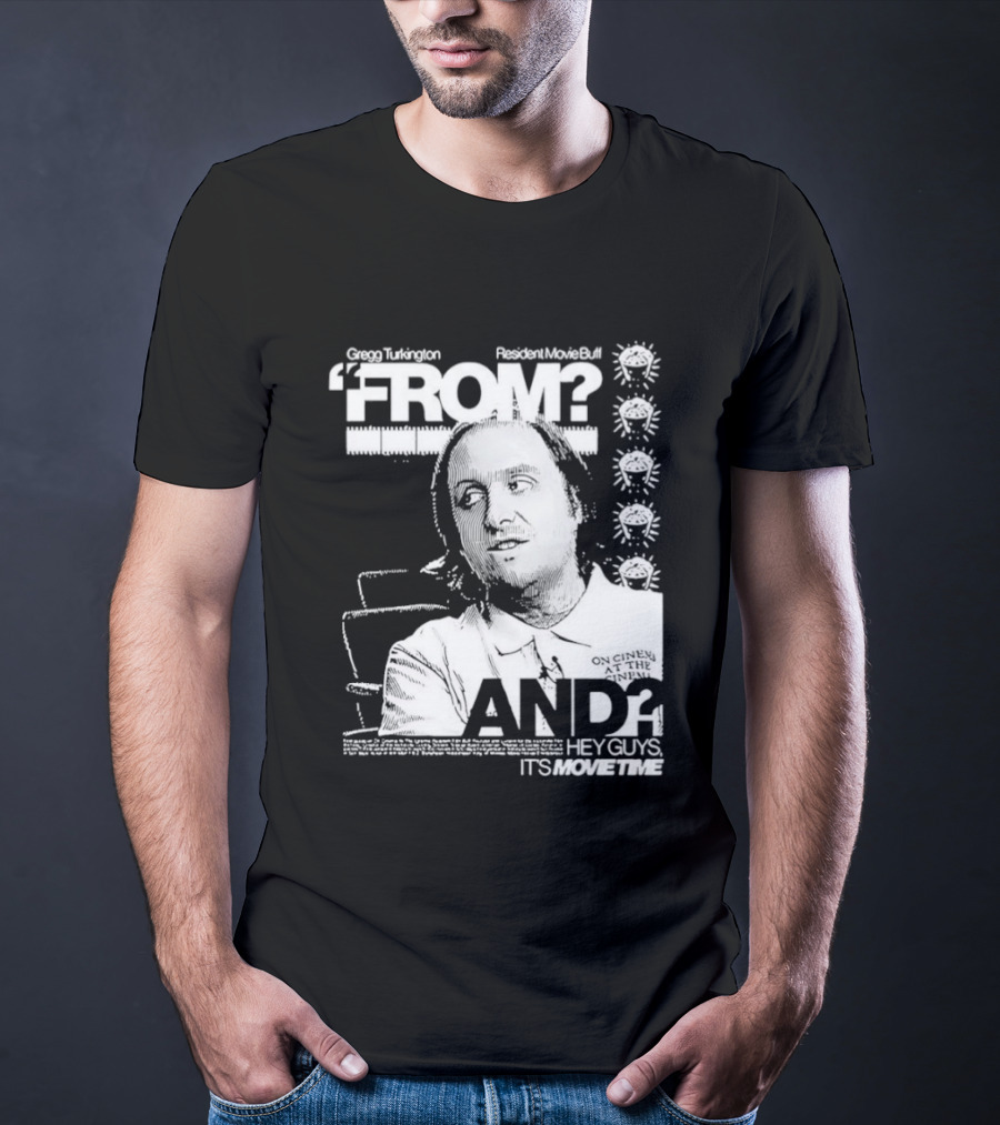 Gregg Turkington From On Cinema Movie Buff It's Movie Time T-Shirt