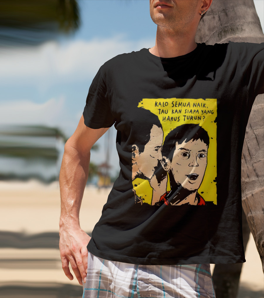 Kalo Semua Naik Tau Kan Siapa Yang Harus Turun Yellow Background Portrait Duo T-Shirt