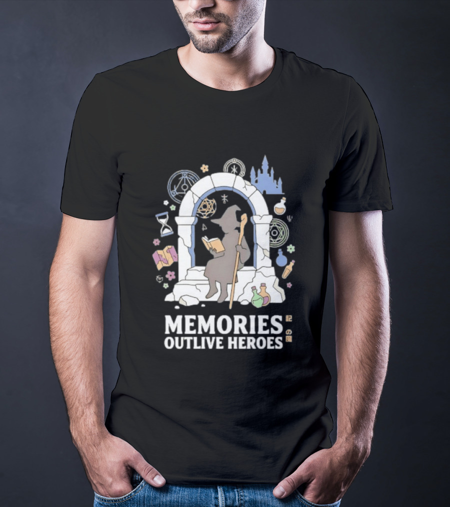 Memories Outlive Heroes Wizard Magic Fantasy Castle Potion Books T-Shirt
