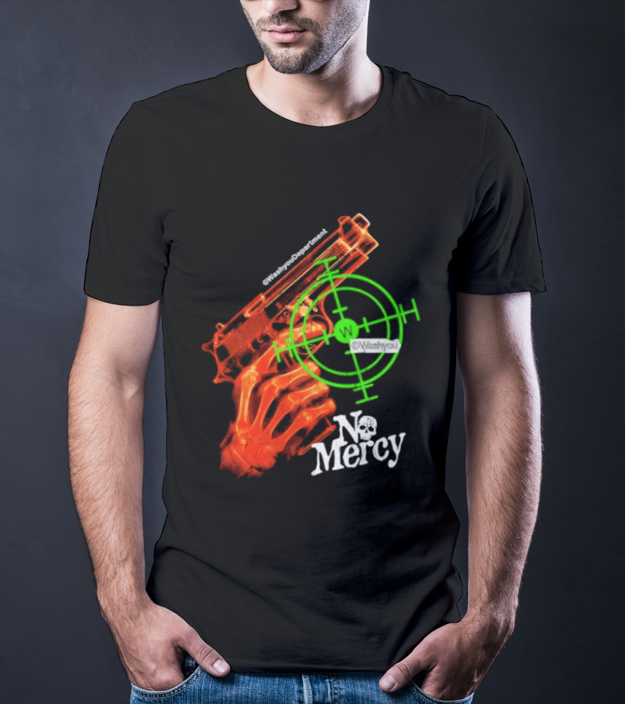 No Mercy Skeleton Hand Gun Green Target Scope T-Shirt