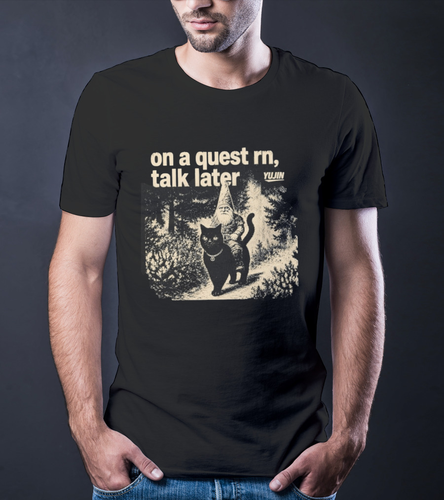 On A Quest RN Talk Later Yujin Gnome Riding Black Cat T-Shirt