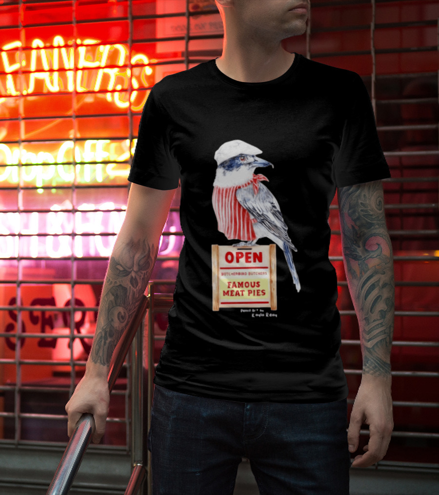 Basil The Butcher Bird Open Butcherbird Butchers Famous Meat Pies Display T-Shirt