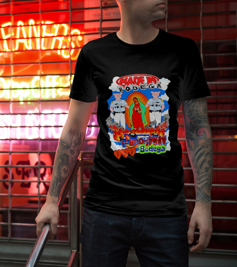 Made In Bodega 1 800 Pray For Bodega Streetwear Virgin Mary Flames Pig Police T-Shirt