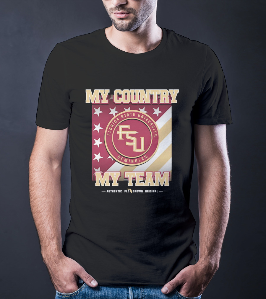 Florida State University Seminoles My Country My Team Authentic FSU Original T-Shirt