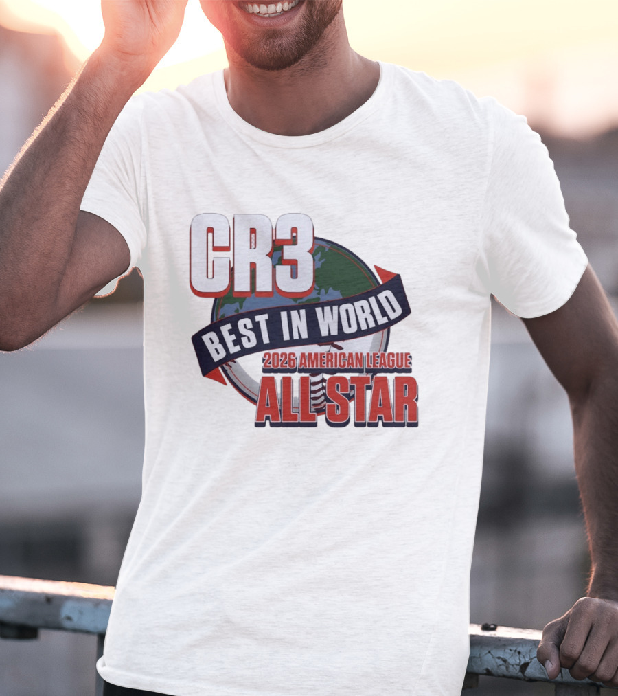CR3 Best In World 2026 American League All Star T-Shirt