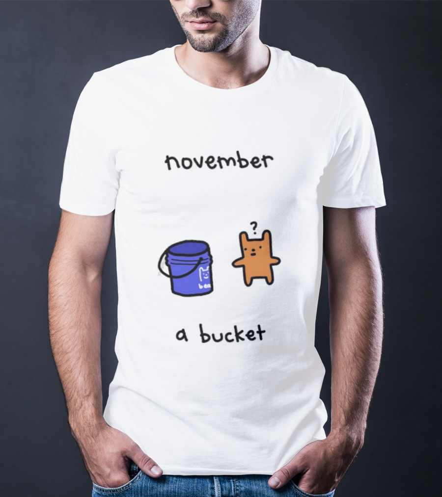 November A Bucket Doodle Minimalist Orange Character Blue Bucket T-Shirt