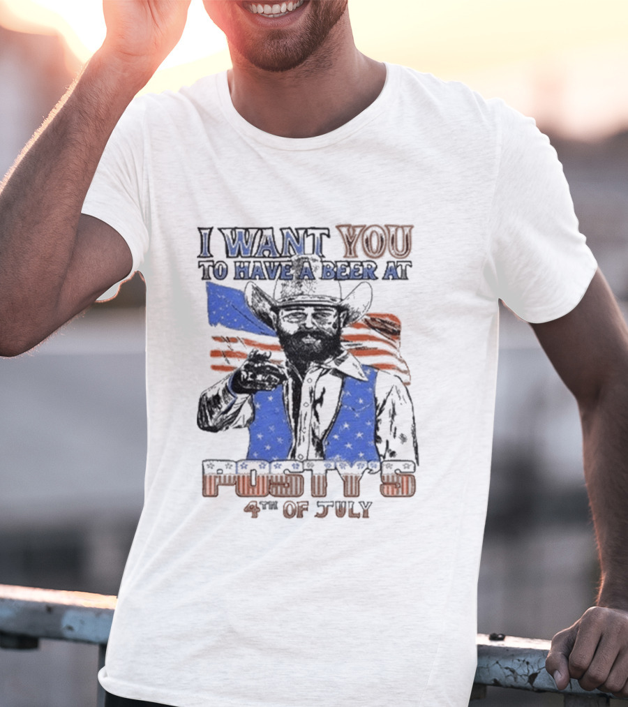 I Want You To Have A Beer At Posty Co 4th Of July T-Shirt