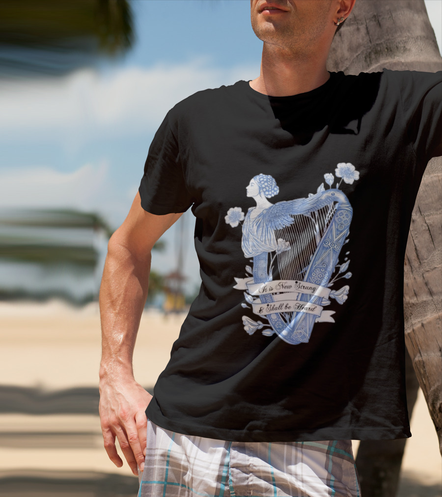 It Is New Strung And Shall Be Heard Harp Celtic Angelic Floral T-Shirt