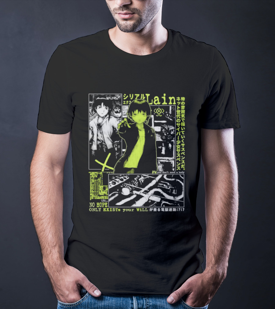 Serial Experiments Lain Cyber Anime No Body Only Exist Your Will T-Shirt