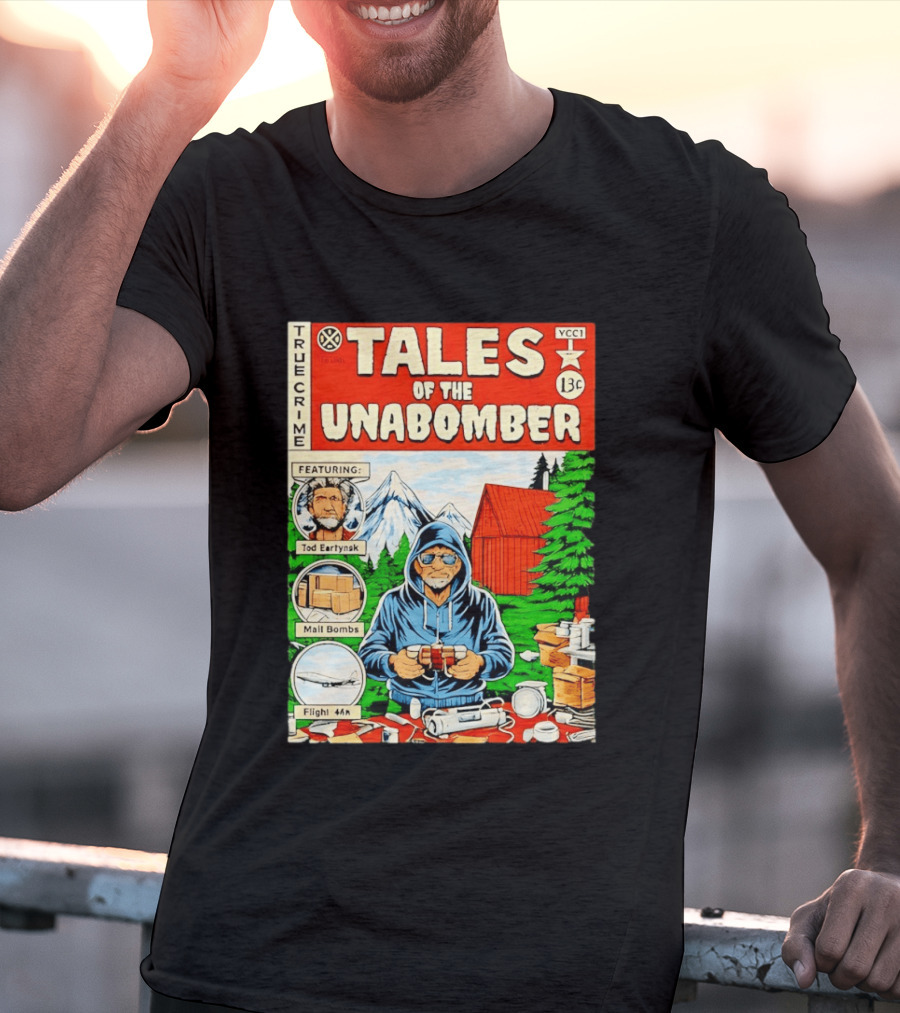 Tales Of The Unabomber True Crime Featuring Tod Eartynsk Mail Bombs Flight 44n T-Shirt