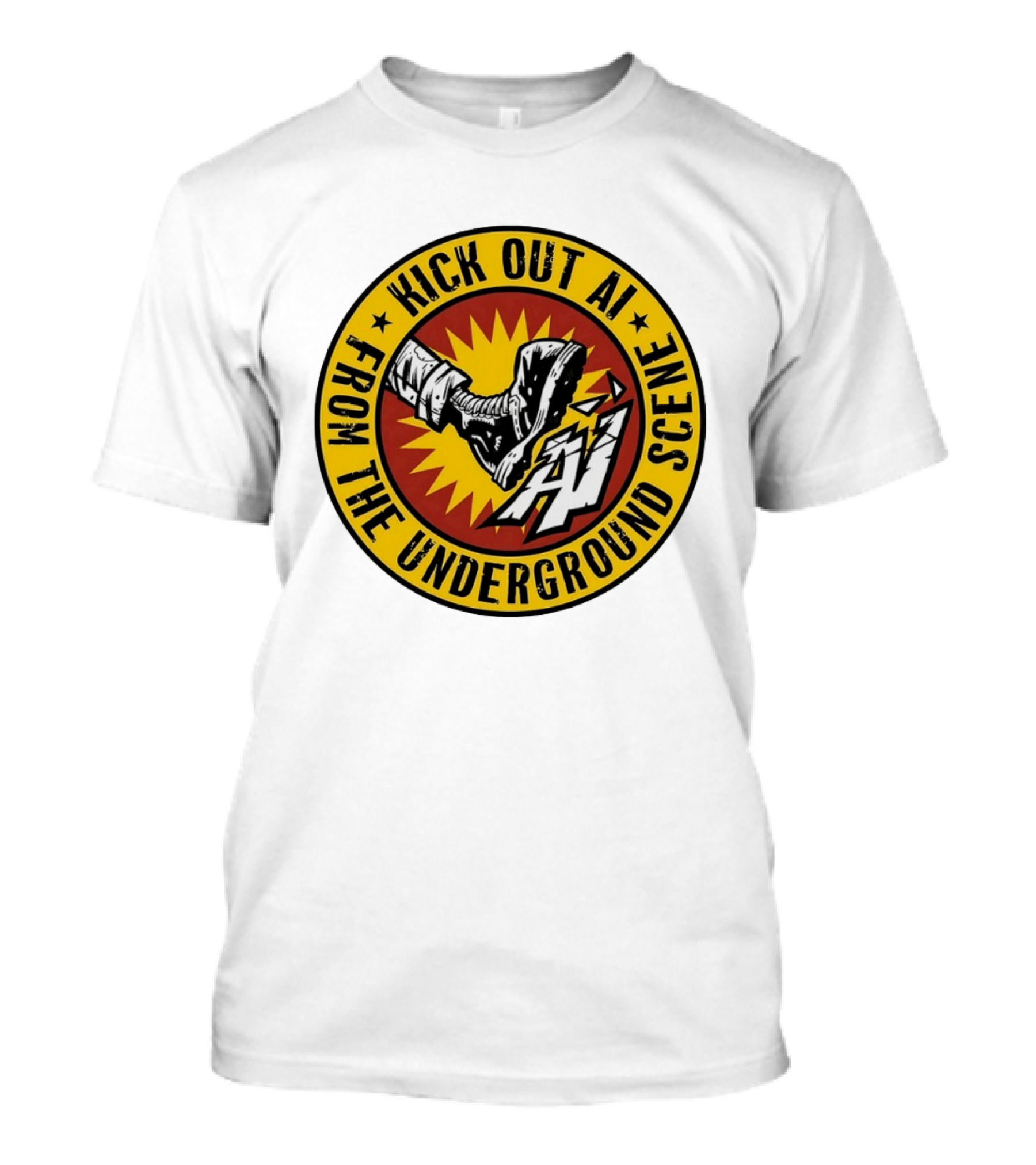 Kick Out AI From The Underground Scene Anti AI T-Shirt