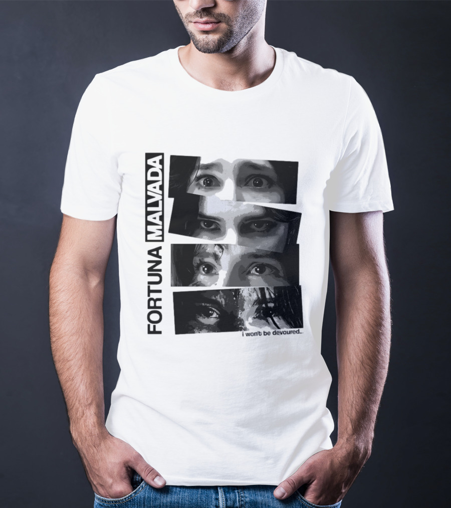 Fortuna Malvada I Won't Be Devoured Dark Eyes Montage T-Shirt