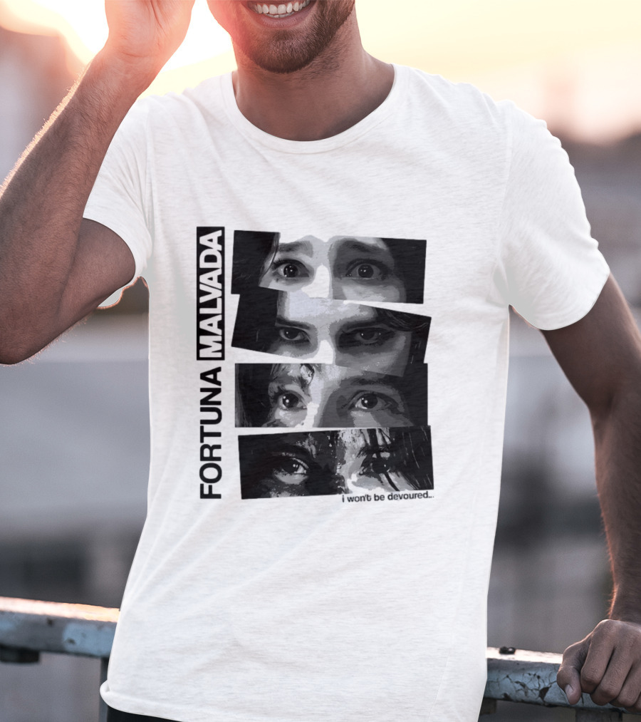 Fortuna Malvada I Won't Be Devoured Dark Eyes Montage T-Shirt