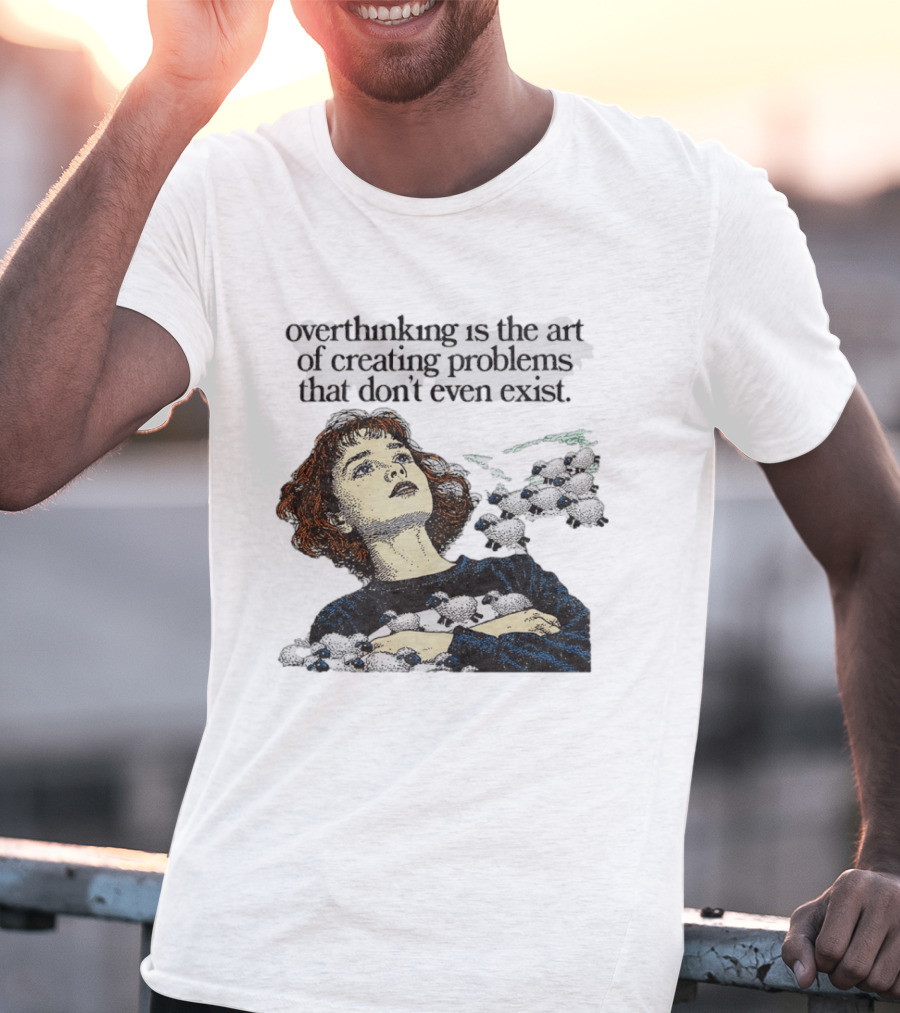 Overthinking Is The Art Of Creating Problems That Don't Even Exist Vintage Style Girl With Sheep T-Shirt