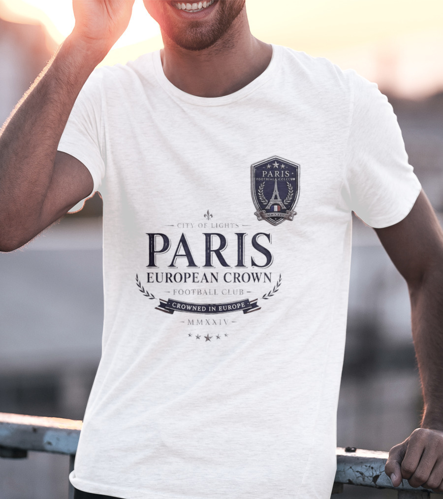 Paris City Of Light European Crown Football Club T-Shirt