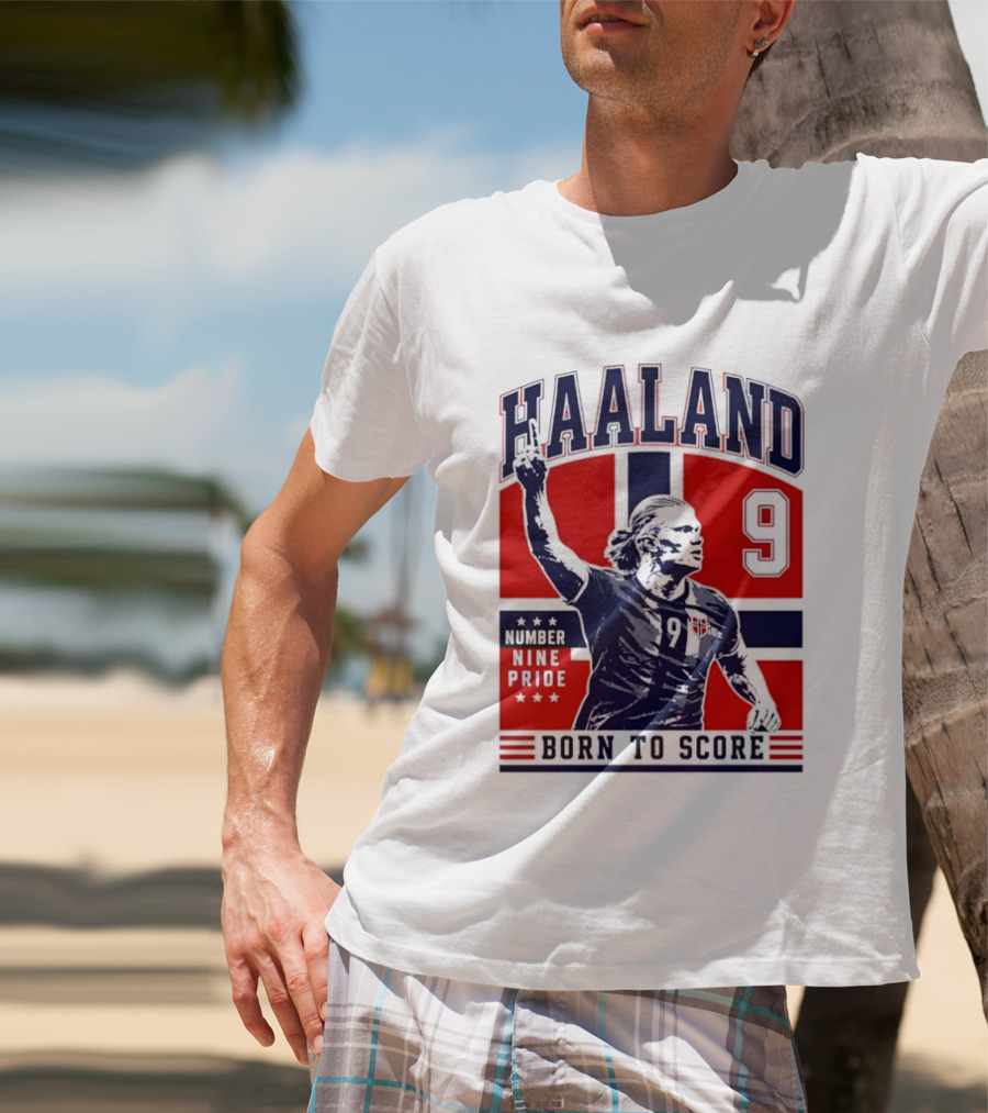 Haaland Norway Number Nine Pride Born To Score T-Shirt