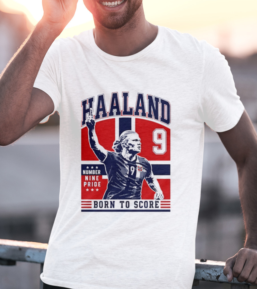 Haaland Norway Number Nine Pride Born To Score T-Shirt