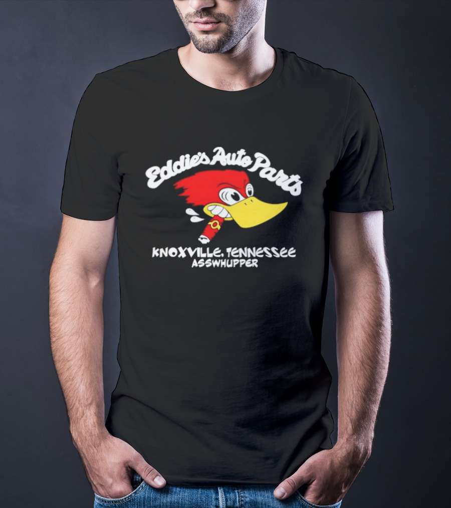 Eddie's Auto Parts Knoxville Tennessee Asswhupper Cartoon Bird Image T-Shirt