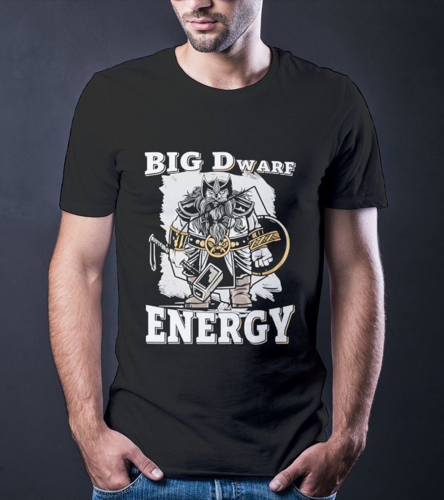 Big Dwarf Energy Fantasy Warrior With Axe And Hammer T-Shirt
