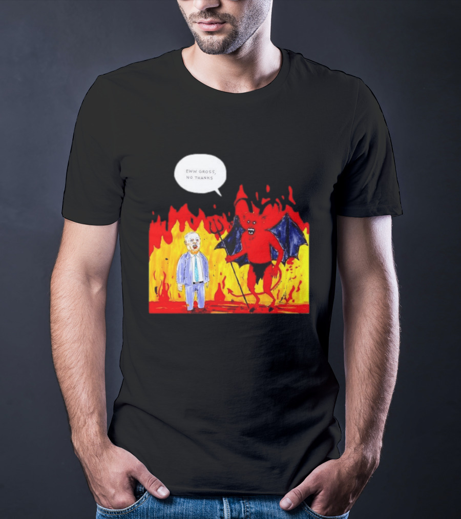 Eww Gross No Thanks Devil Politician Comic T-Shirt