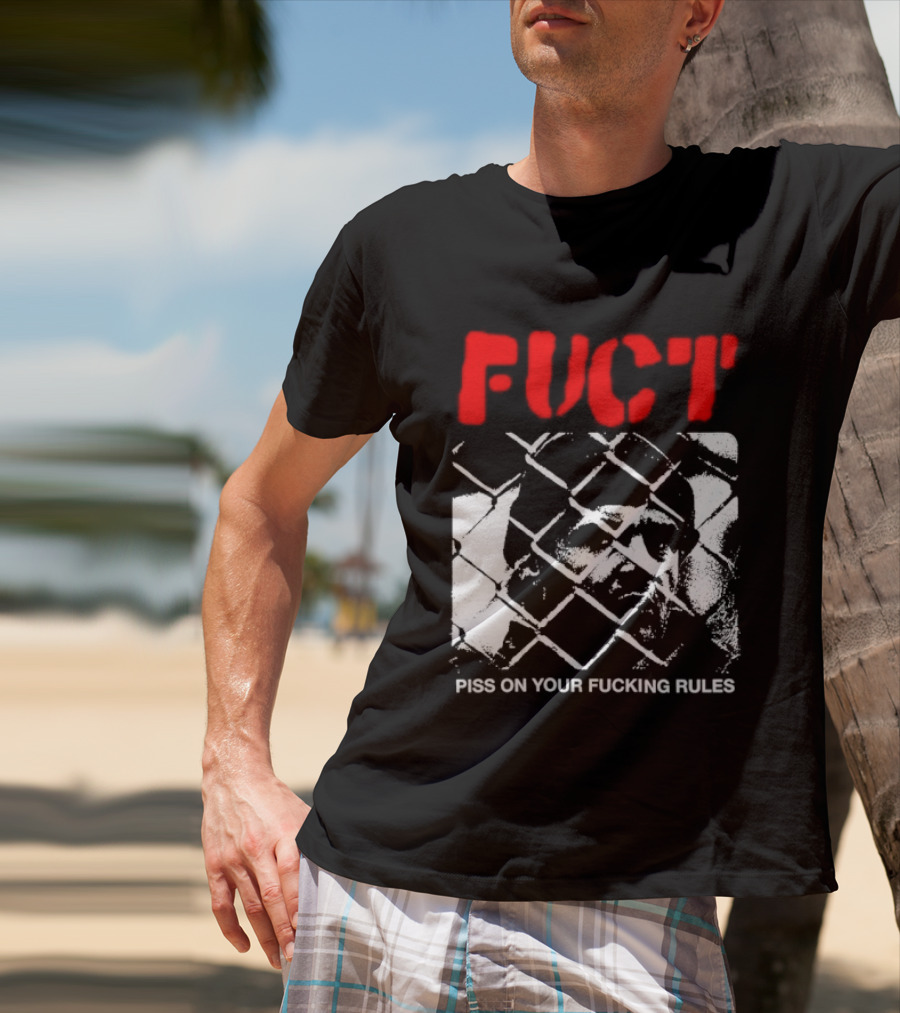 Fuct Piss On Your Fucking Rules Chain Link Fence Streetwear T-Shirt