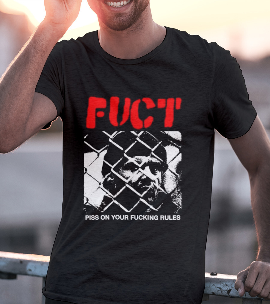 Fuct Piss On Your Fucking Rules Chain Link Fence Streetwear T-Shirt