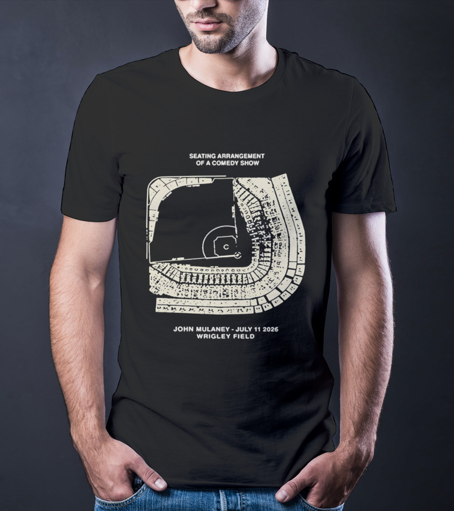 Seating Arrangement Of A Comedy Show John Mulaney July 11 2026 Wrigley Field T-Shirt