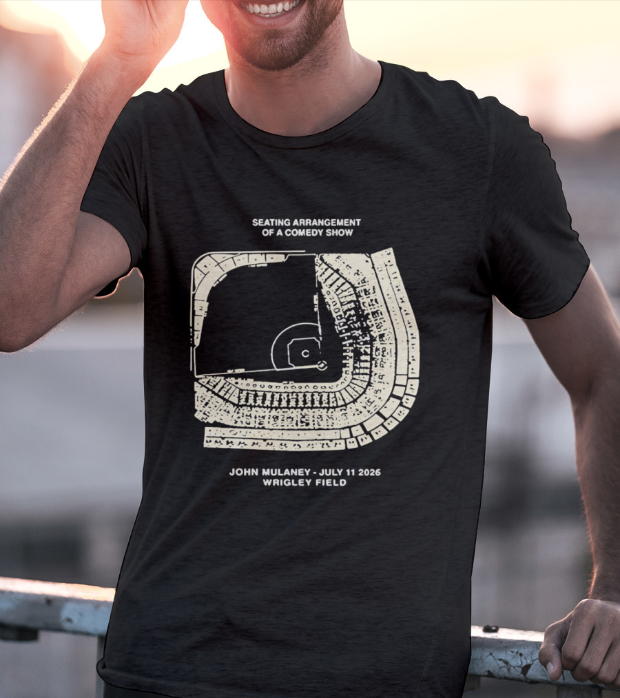 Seating Arrangement Of A Comedy Show John Mulaney July 11 2026 Wrigley Field T-Shirt