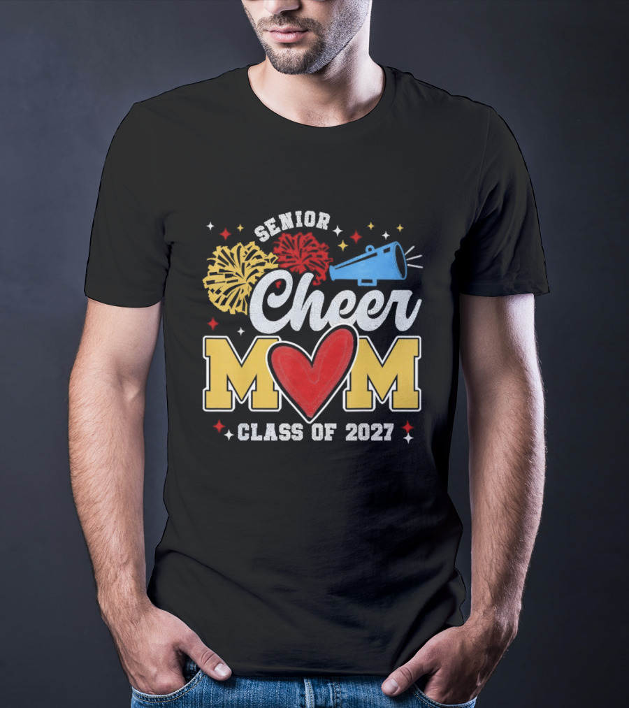 Senior Cheer Mom Megaphone Heart Pom Poms Class Of 2027 T-Shirt