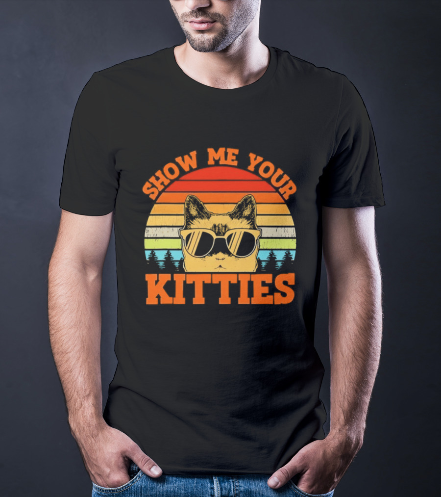Show Me Your Kitties Cat Sunglasses Retro Sunset T-Shirt