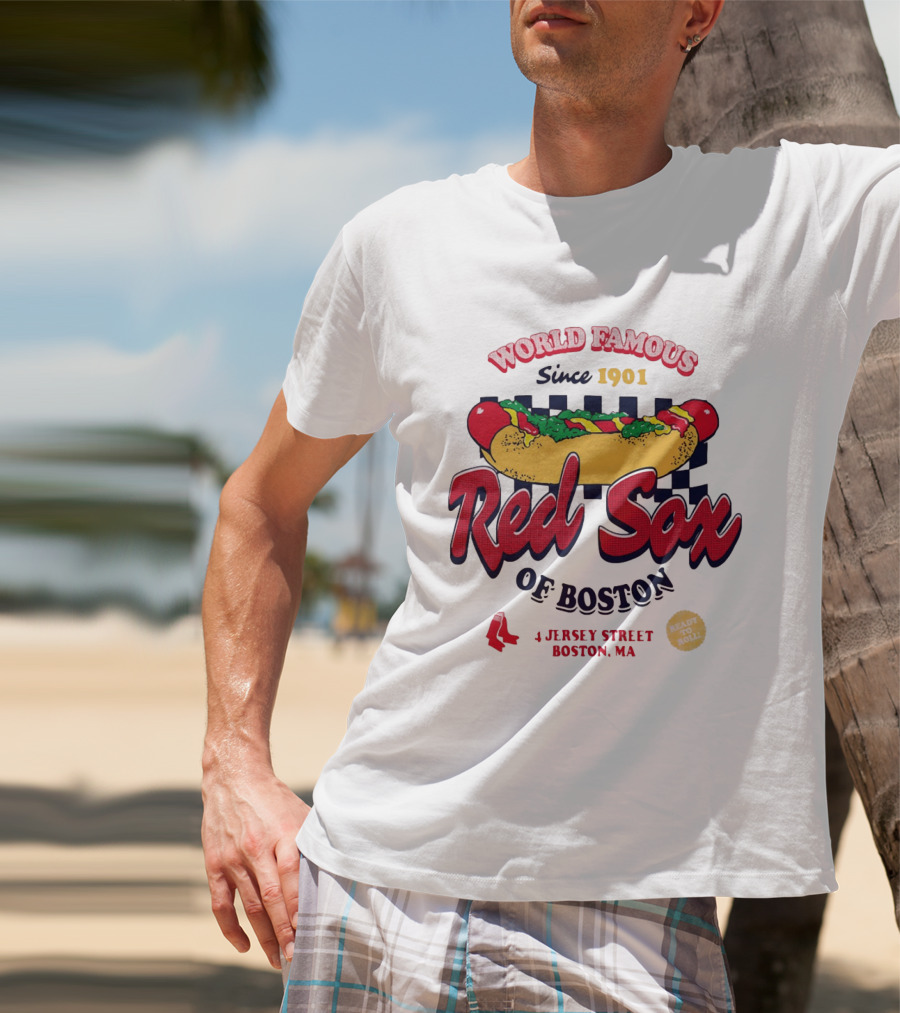 World Famous Red Sox Of Boston Since 1901 Ready To Roll 4 Jersey Street T-Shirt