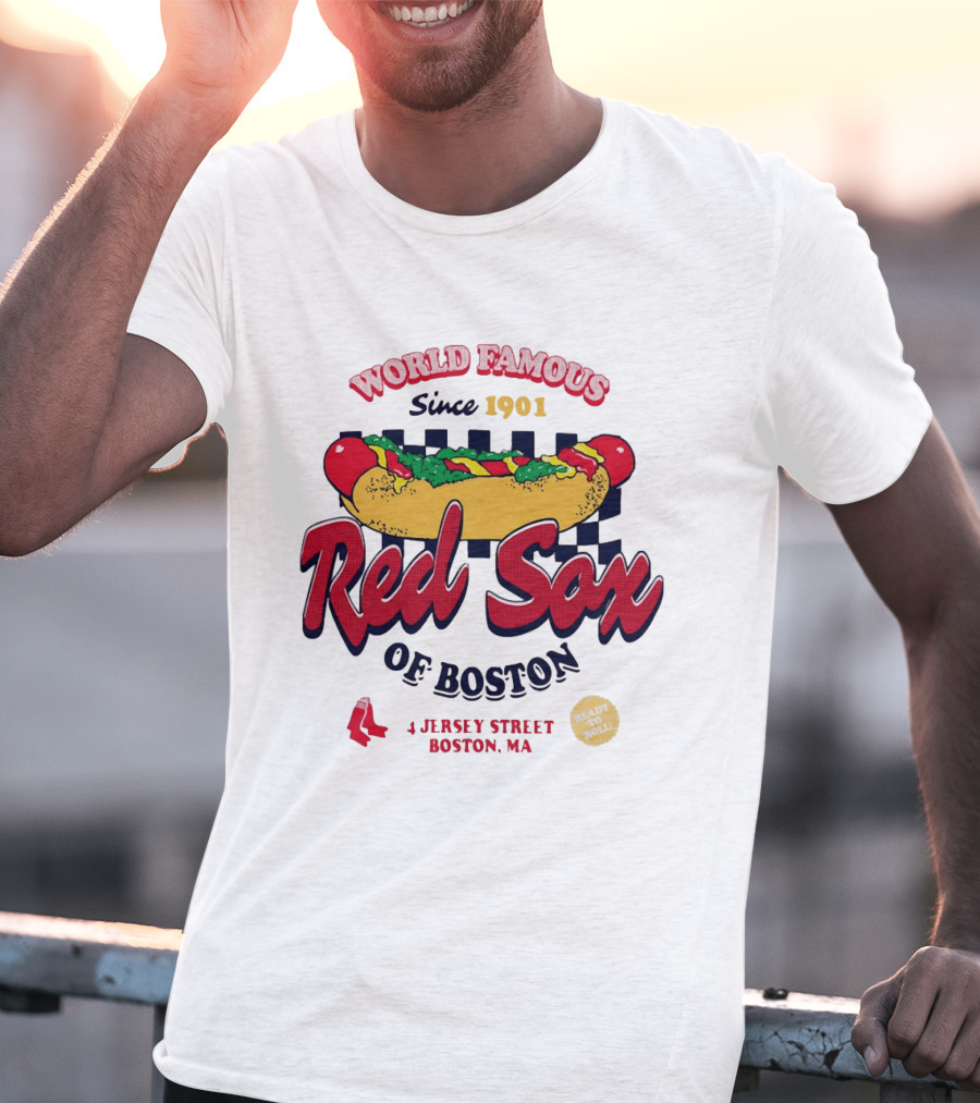 World Famous Red Sox Of Boston Since 1901 Ready To Roll 4 Jersey Street T-Shirt