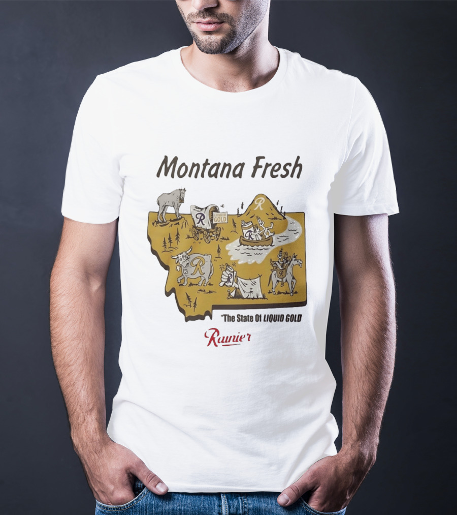 Rainier Montana Fresh The State Of Liquid Gold Liquid Gold T-Shirt