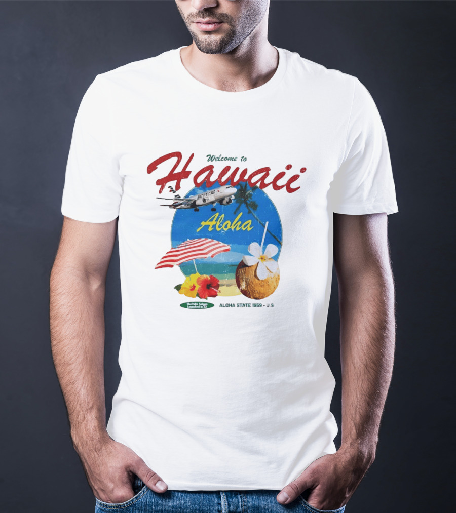 Welcome To Hawaii Aloha American Airplane Palm Trees Tropical Drink Beach Scene T-Shirt