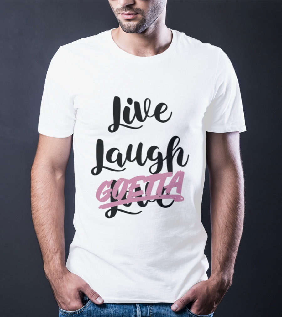 Live Laugh Goetta Cincinnati Breakfast Goetta Lovers T-Shirt