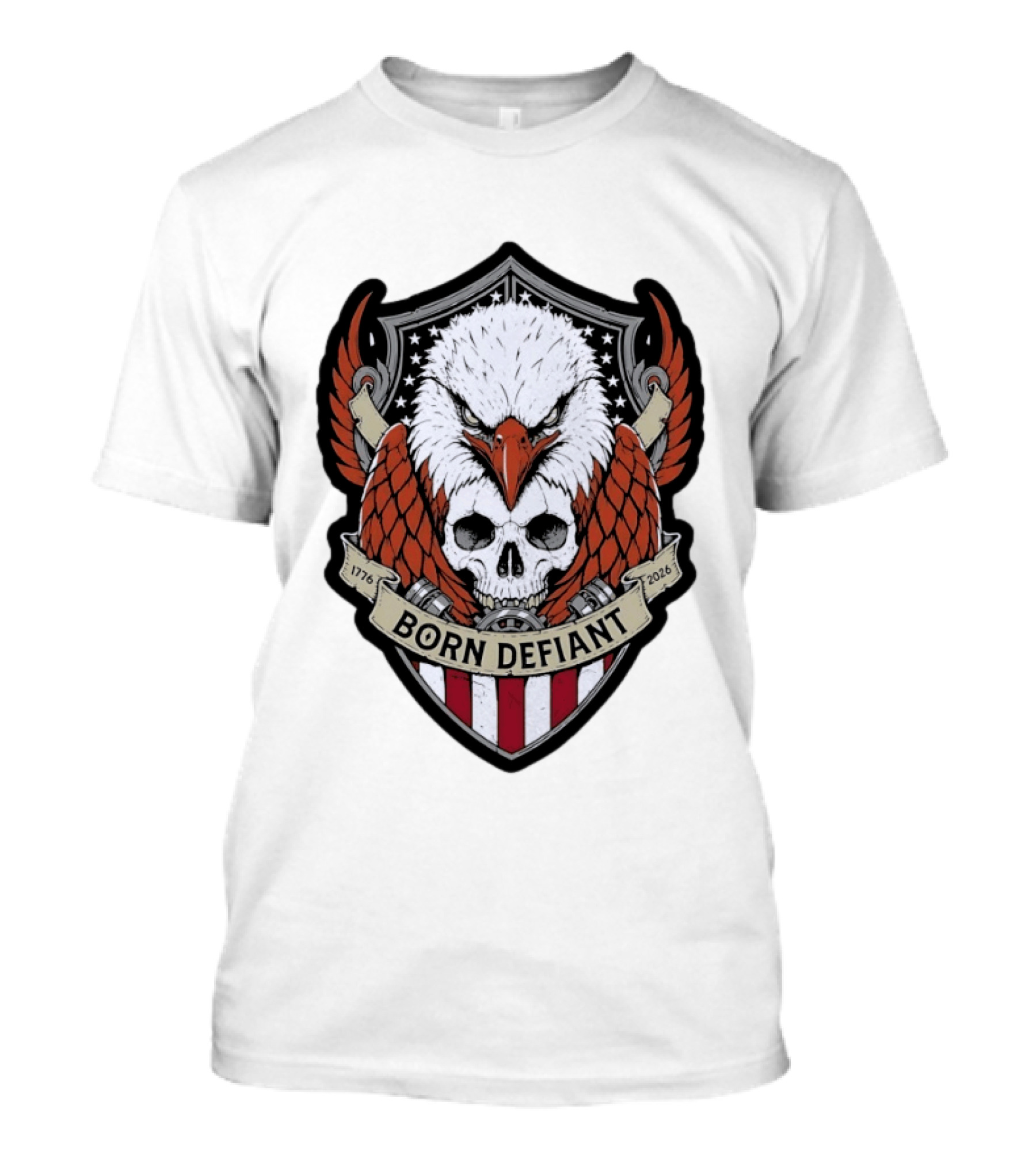Born Defiant Eagle Skull American Flag Shield 1776 2026 T-Shirt