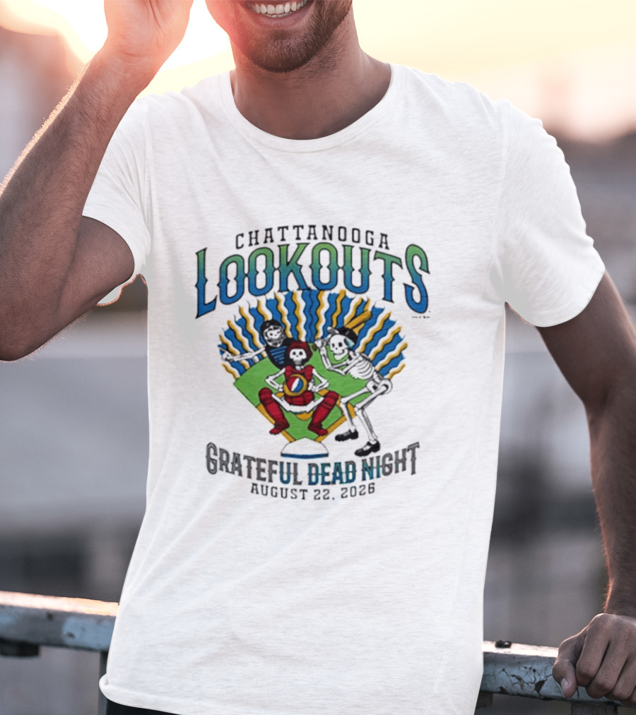 Chattanooga Lookouts Grateful Dead Night August 22 2026 Skeleton Baseball T-Shirt