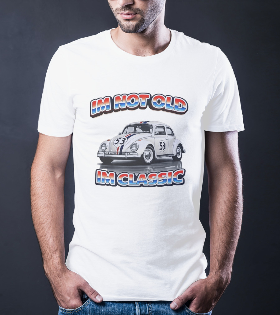 I'm Not Old I'm Classic White VW Beetle Race Car Number 53 Stripes T-Shirt