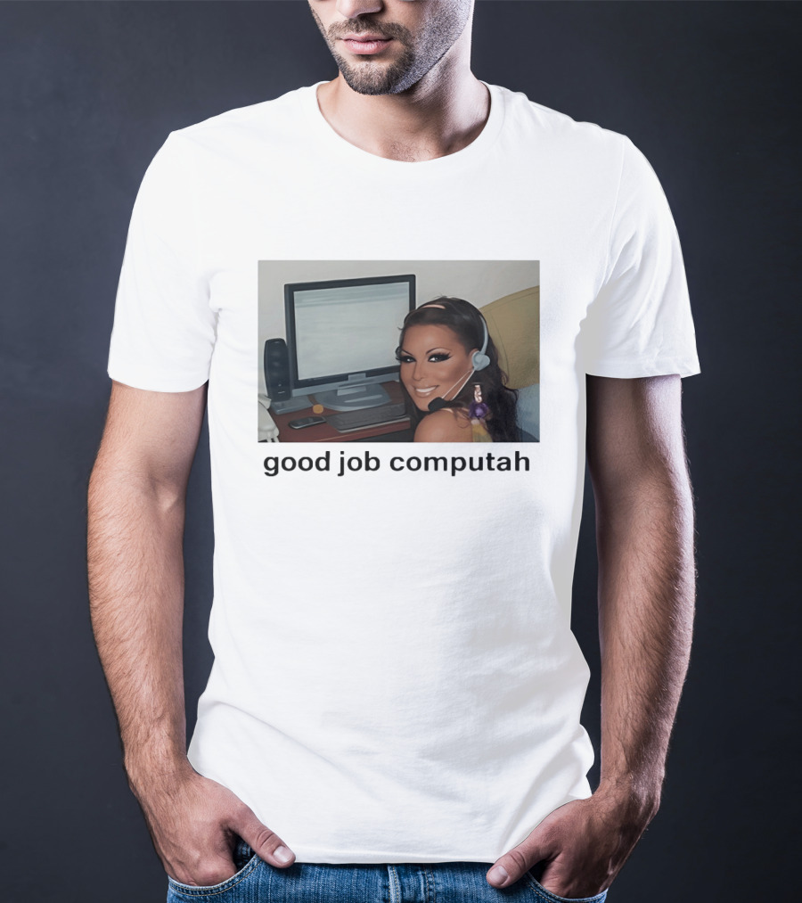 Good Job Computah Meme Headset Woman Internet Culture T-Shirt