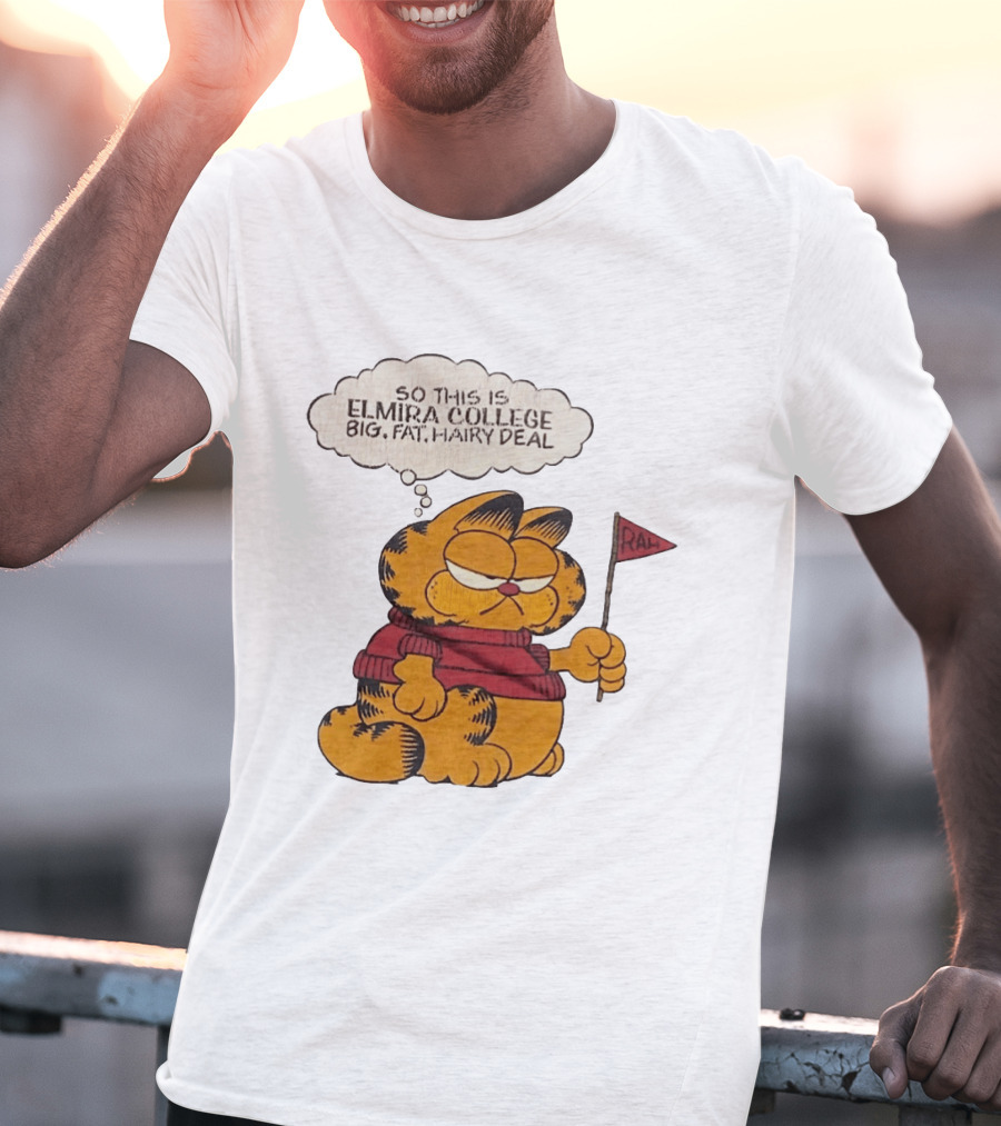 Garfield Elmira College Big Fat Hairy Deal RA Flag T-Shirt