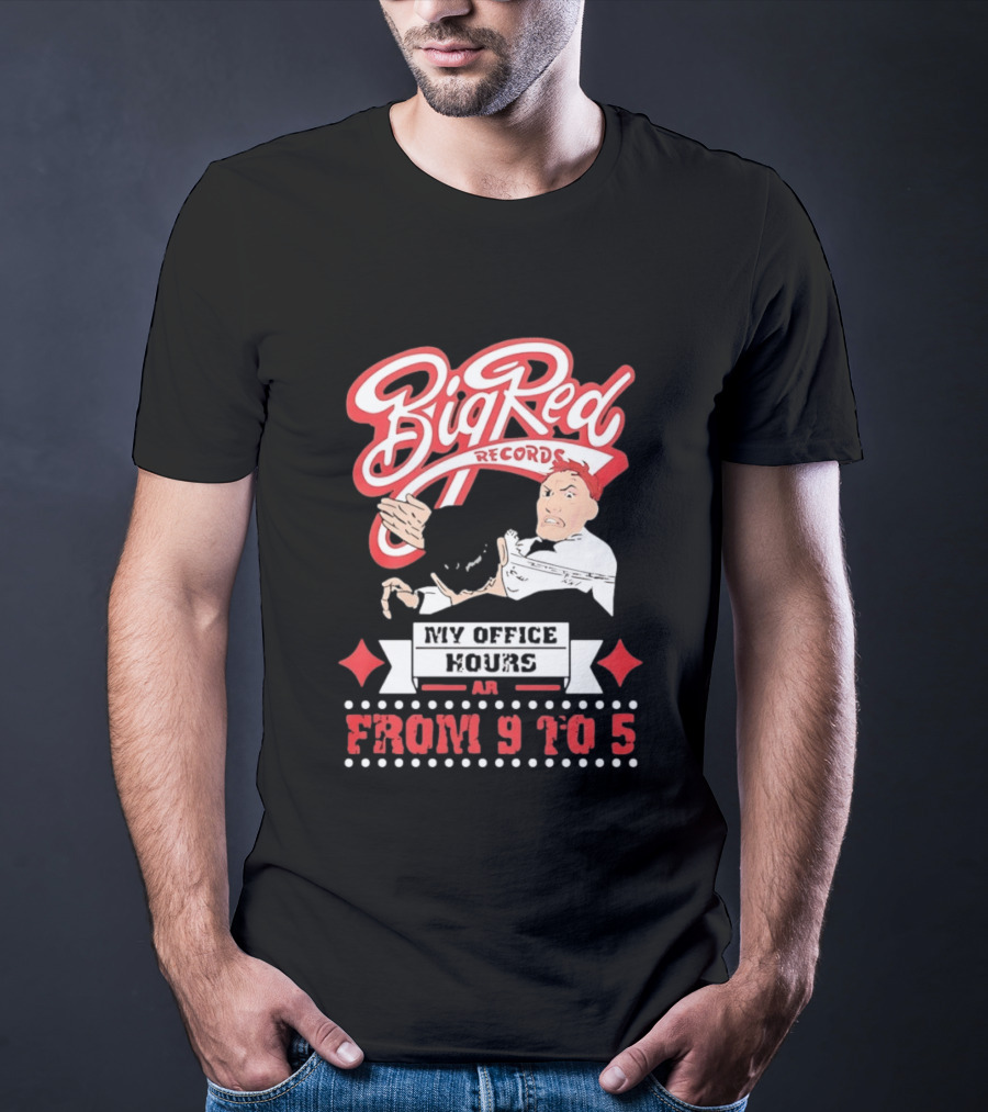 Big Red Records My Office Hours Are From 9 To 5 Retro Comic T-Shirt