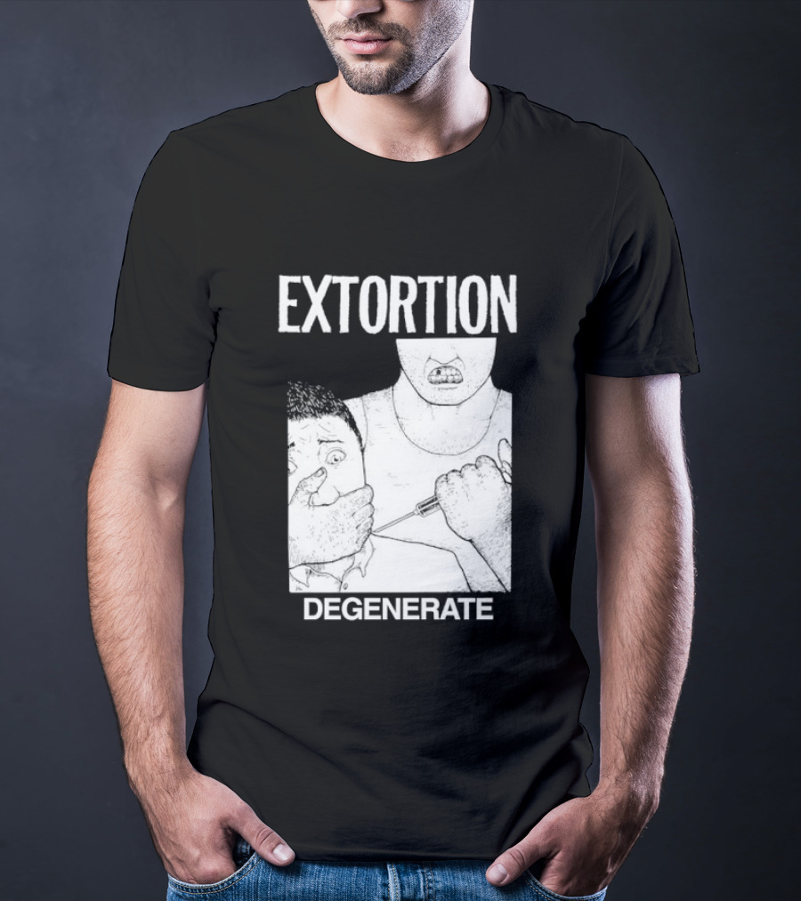 Extortion Degenerate Hardcore Punk Powerviolence Band Merch T-Shirt