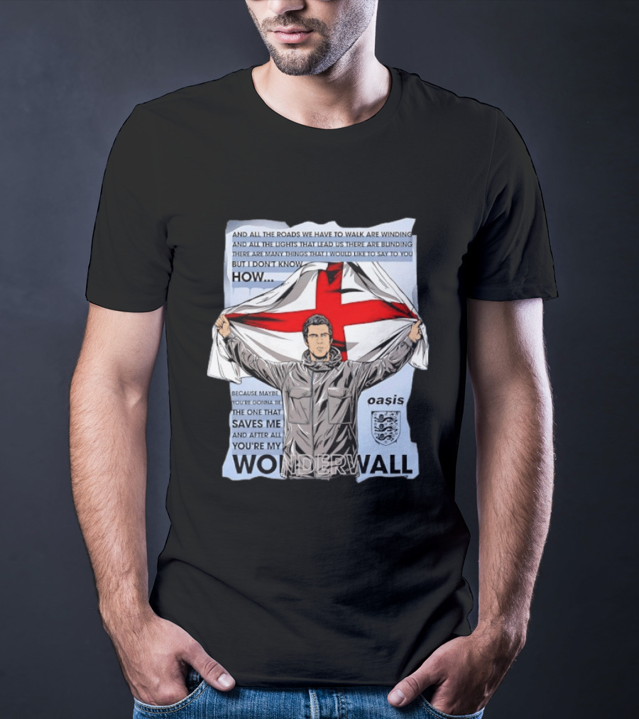 Liam Gallagher Oasis Lyrics You're My Wonderwall England Flag T-Shirt