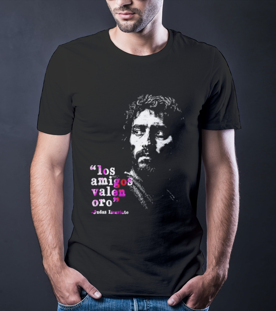 Los Amigos Valen Oro Judas Iscariote Bible T-Shirt