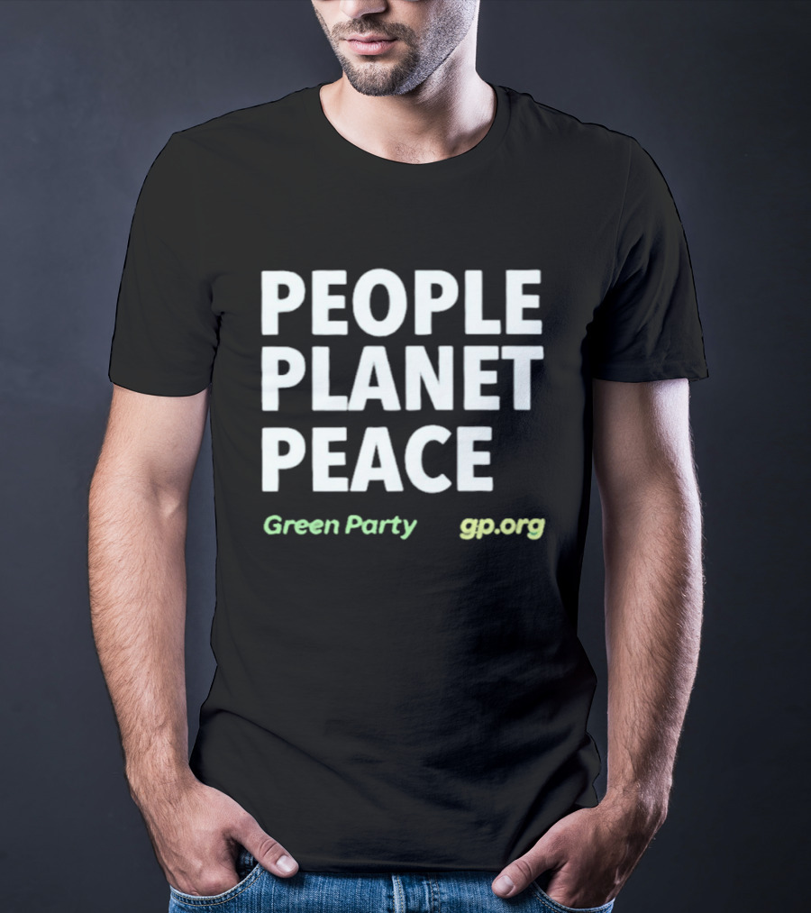 People Planet Peace Green Party Gp.org T-Shirt