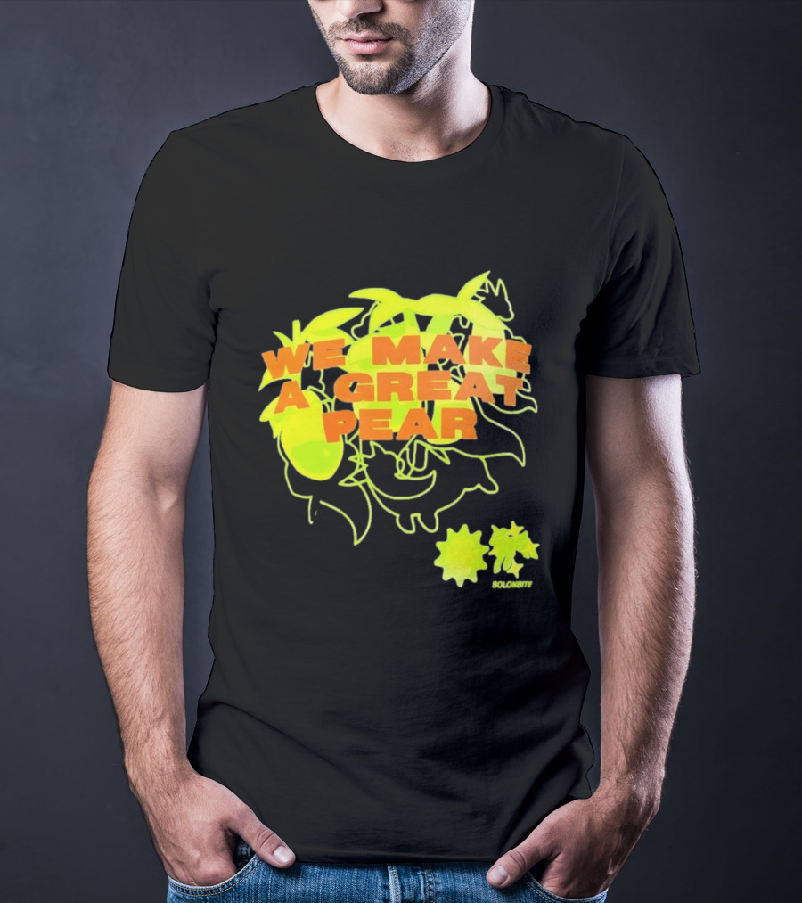 We Make A Great Pear 90s Neon T-Shirt