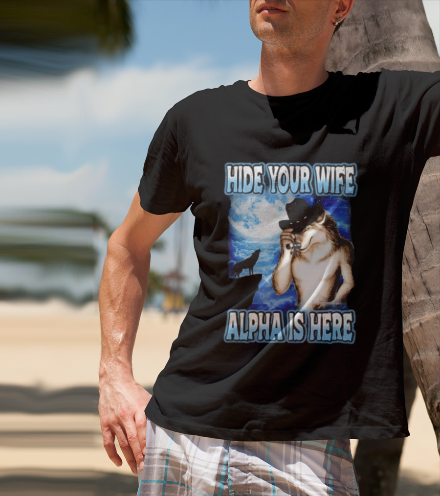 Hide Your Wife Alpha Wolf Cowboy Under Moonlight T-Shirt