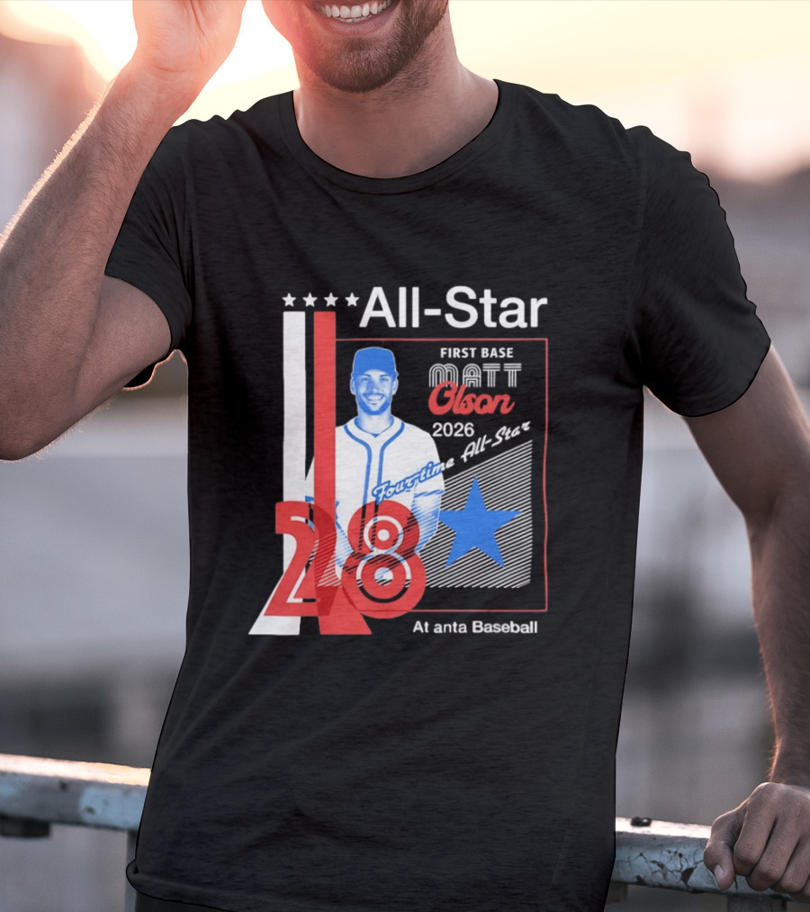 Matt Olson 2026 Four Time All Star Atlanta Baseball 28 First Base T-Shirt
