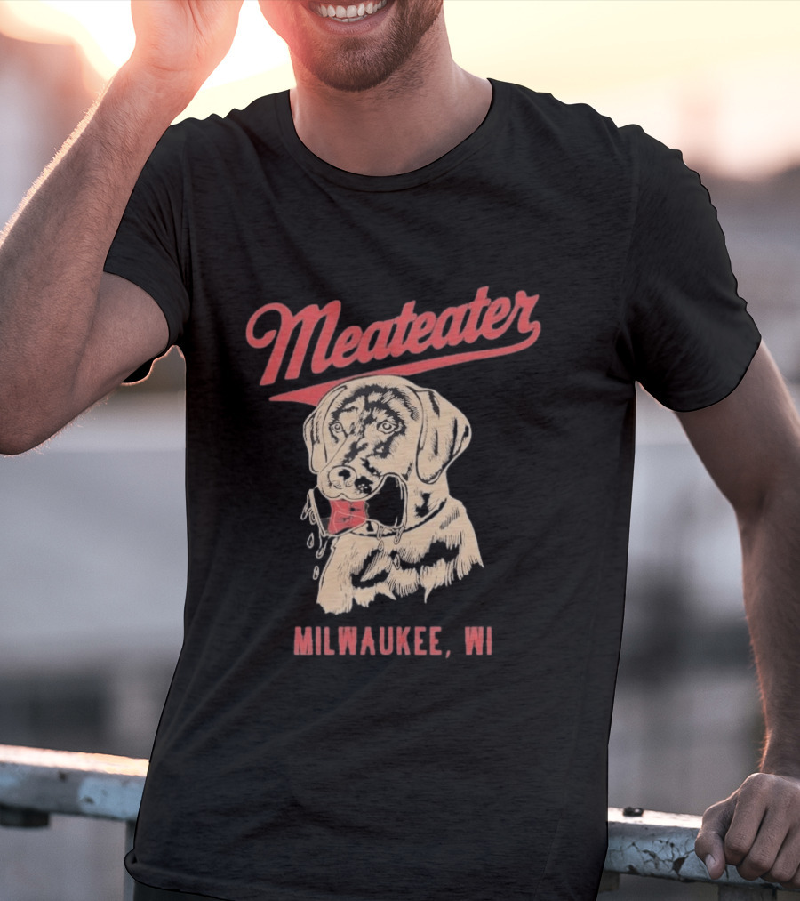 Meateater Fetch Me A Cold One Milwaukee WI T-Shirt